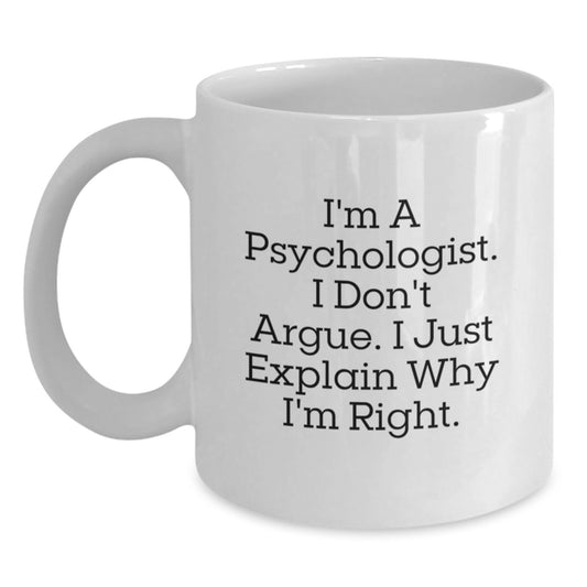 Funny Psychologist Gifts for Men, White Coffee Mug, Perfect Birthday Unique Gifts from Friends - Main