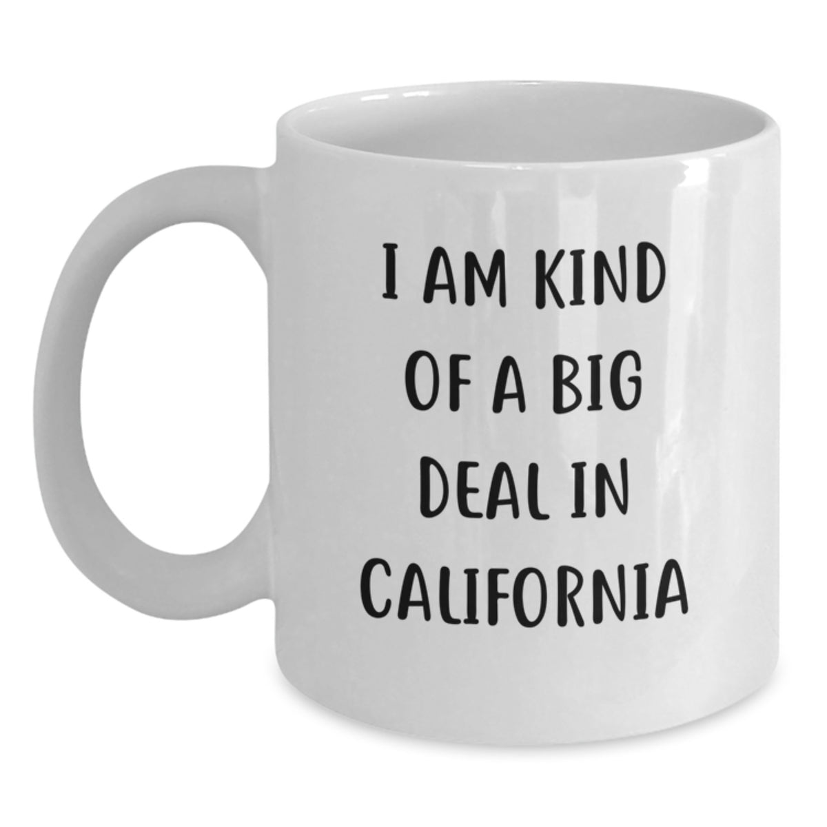 California White Coffee Mug - Funny Quote for Birthday Unique Gifts from Friends to Family - Main
