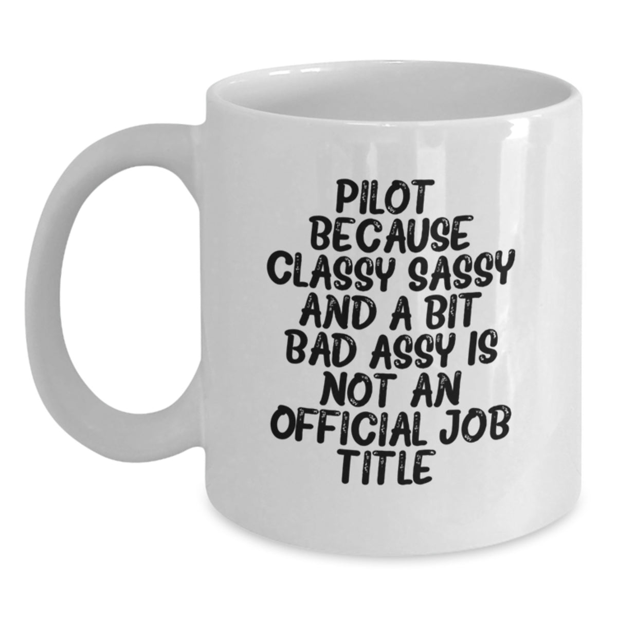 Christmas Gift for Her - Pilot Mug Classy, Sassy Present - Main