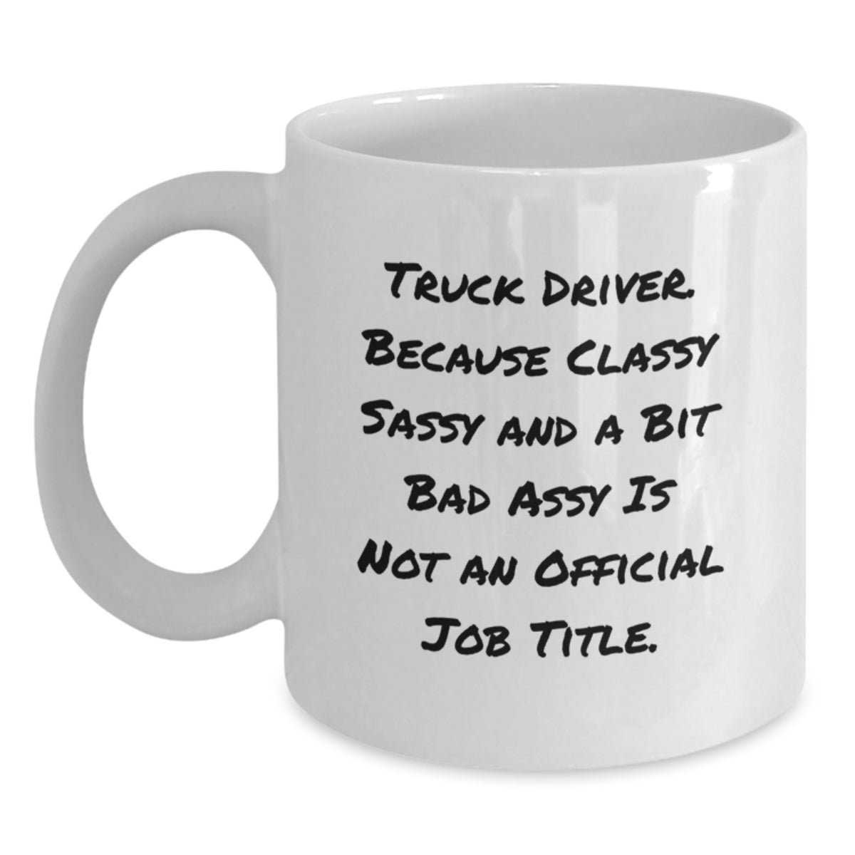 Truck Driver Keepsake White Coffee Mug for Him Birthday Gift Premium - Main
