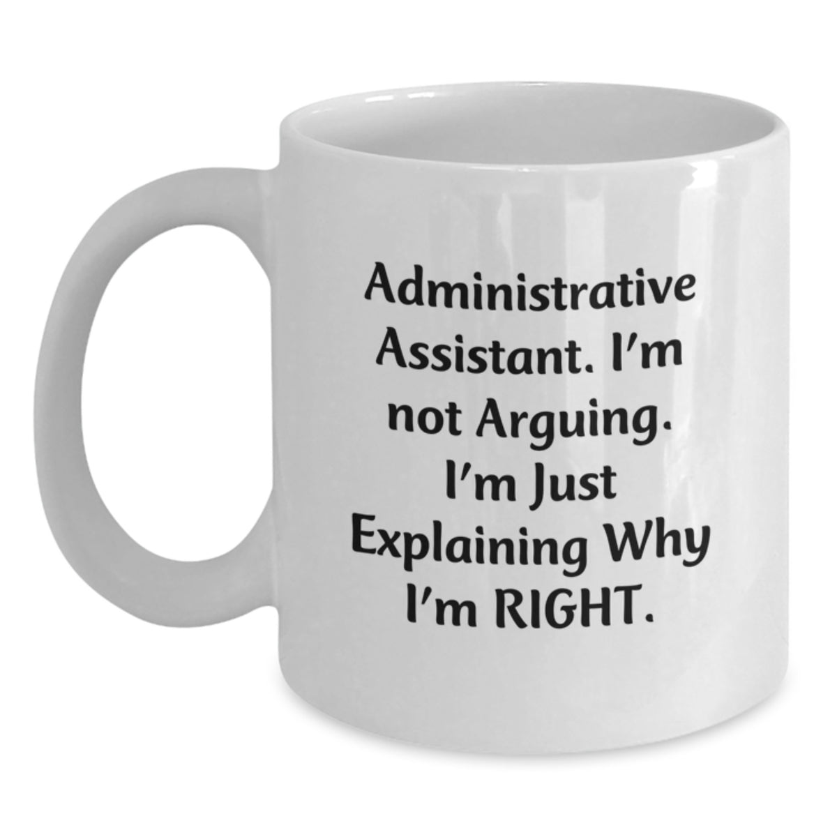 Administrative Assistant Novelty Coffee Mug for Friends Birthday Gift - Main