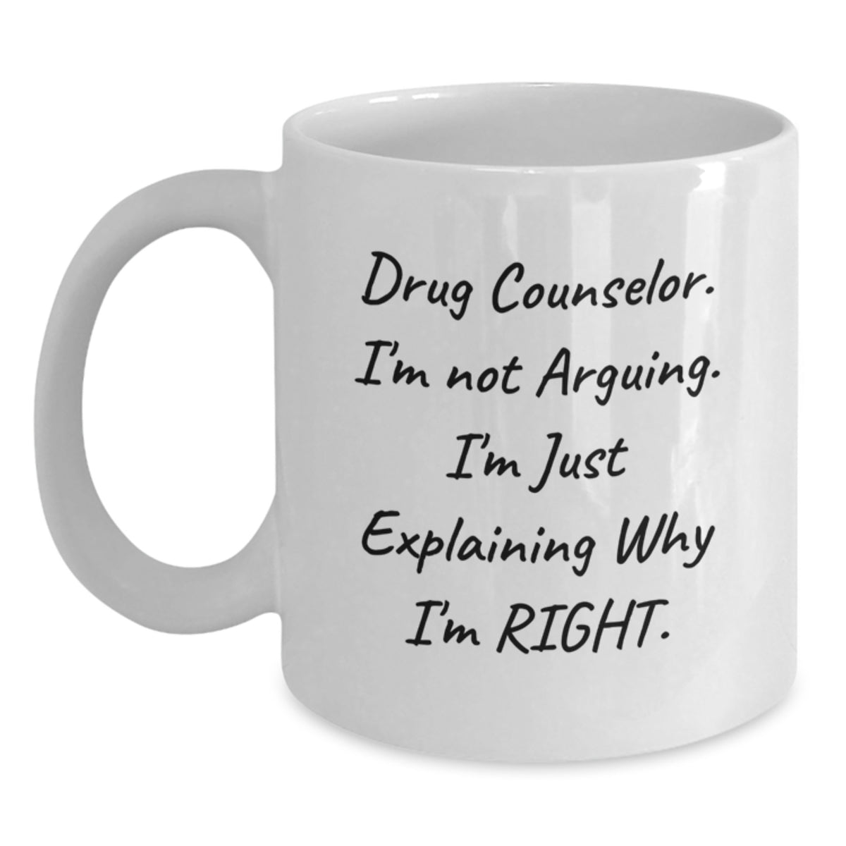 Christmas Gift for Her Drug Counselor Present - Witty Explanatory Mug - Main