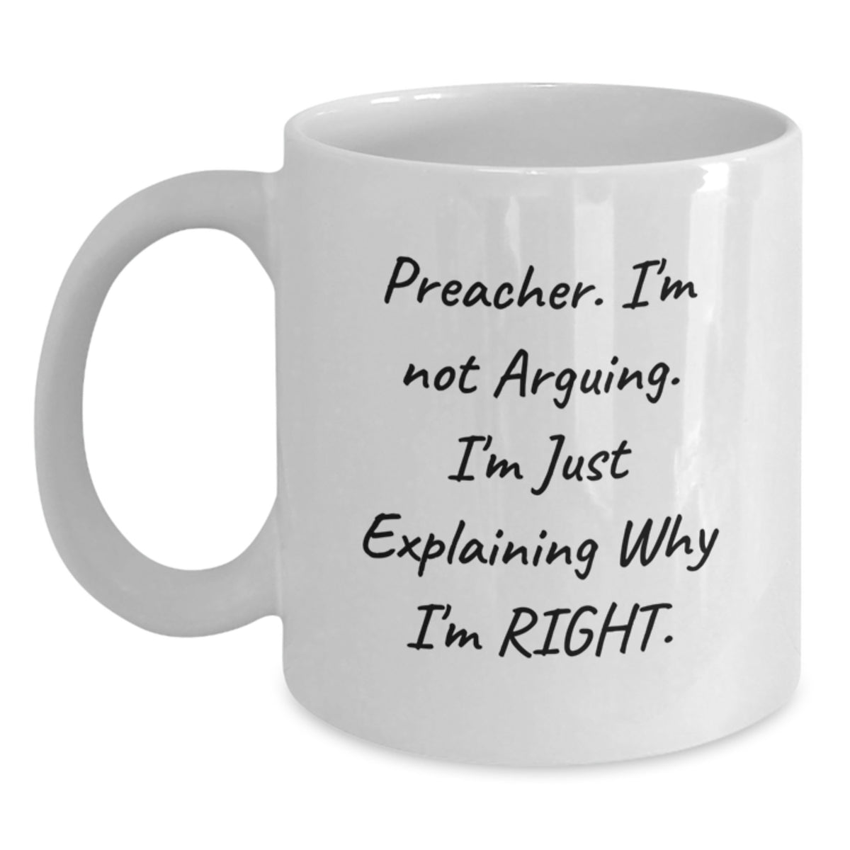 Christmas Gift for Her - Preacher Quote Present White Coffee Mug - Main
