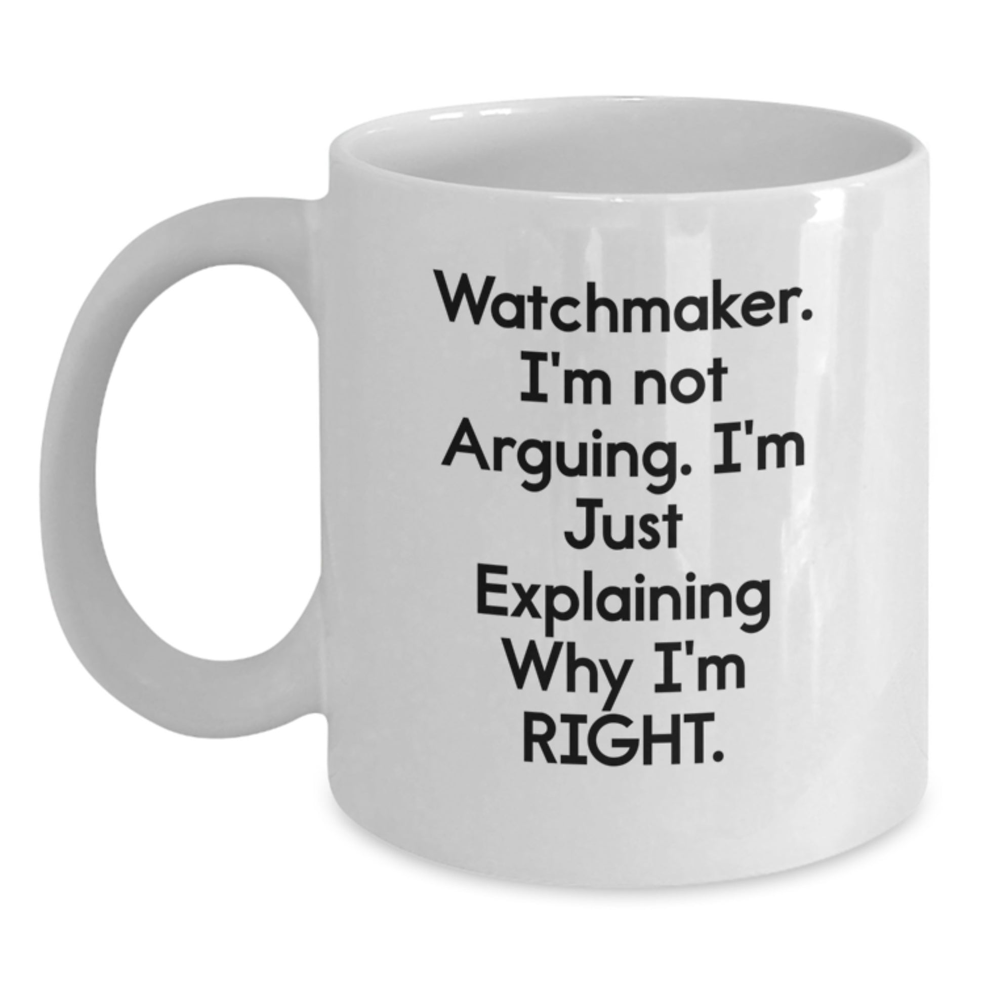 Watchmaker Funny Gifts from Men to Watchmaker Friends, Unique Christmas Unique Gifts for Watchmaker, Funny White Coffee Mug White Coffee Mug - Main