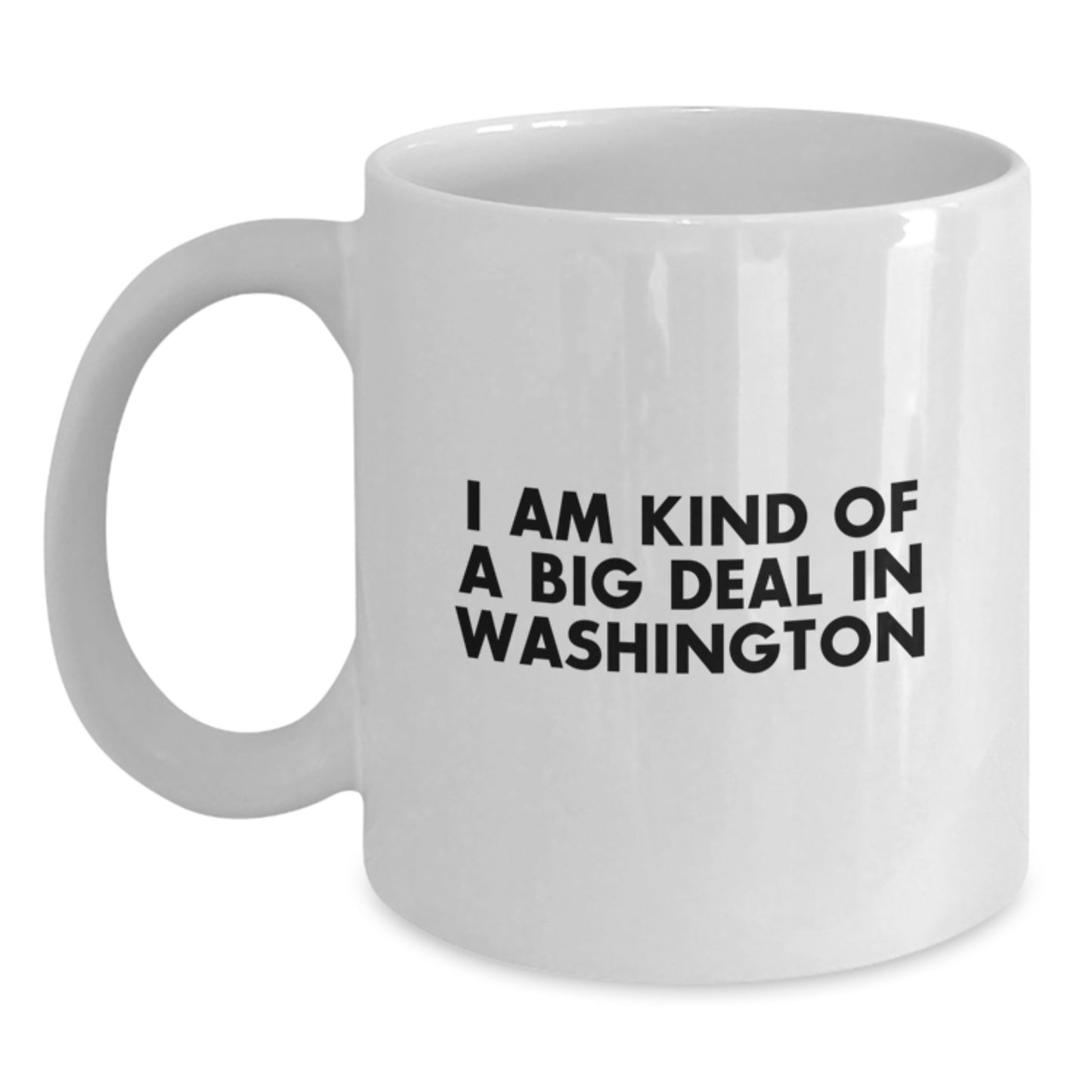 Washington Humor Gifts from Men to Friends and Family - Cute Valentine's White Coffee Mug - I'm Kind Of A Prime Selection In Washington - Main