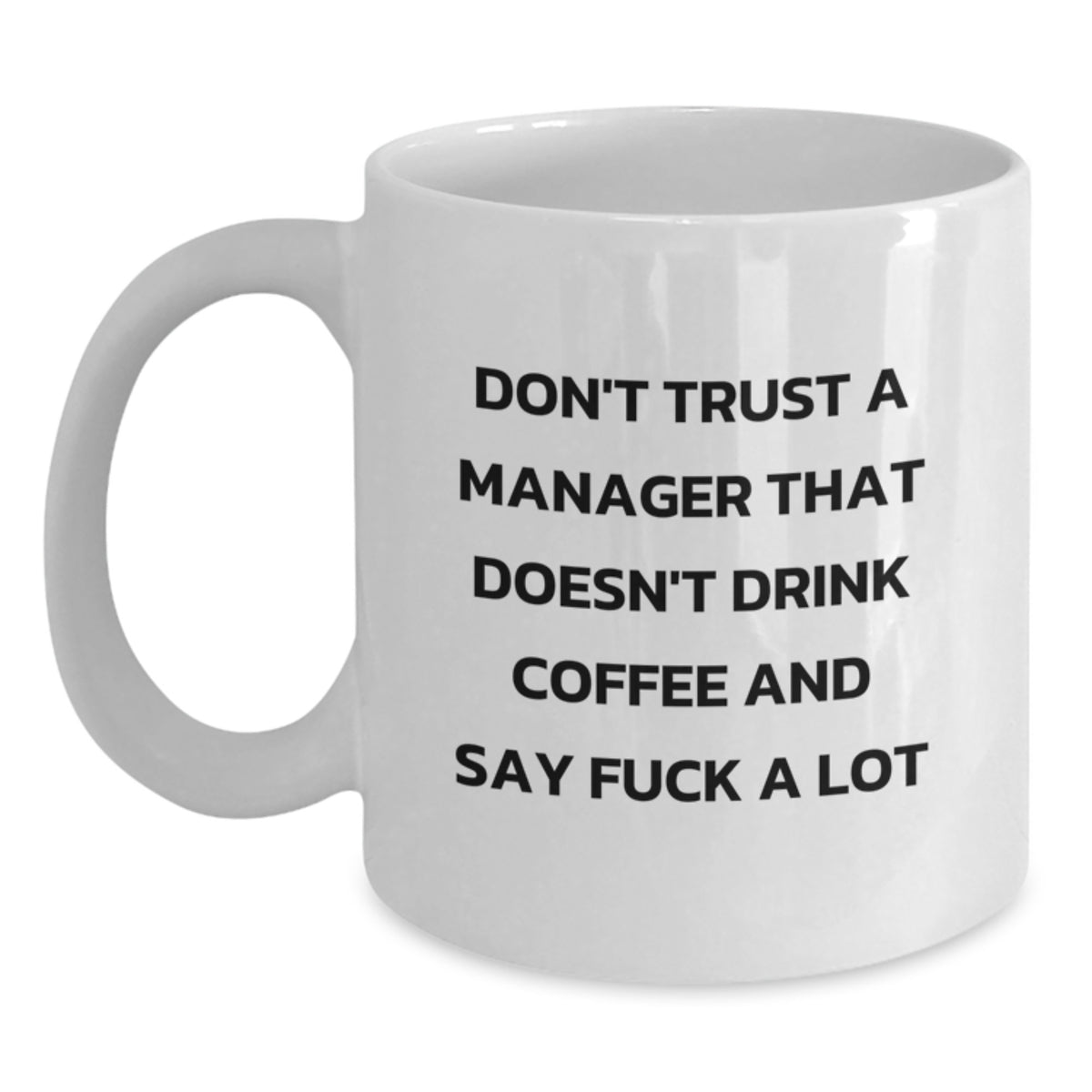 Bold Manager Novelty White Coffee Mug for Friends Birthday Gift - Main