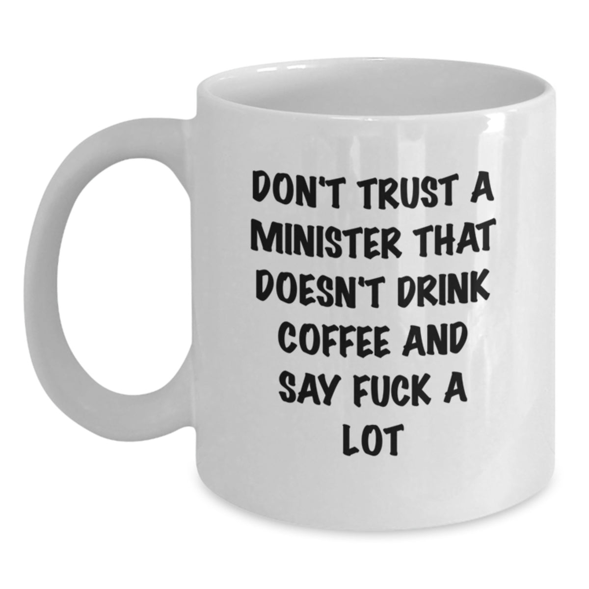 Bold Minister Coffee Mug – Funny Keepsake Birthday Gift for Friends - Main
