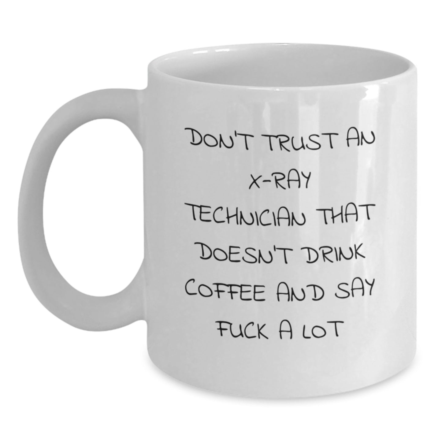 Funny X-Ray Technician Gifts for Men, Gifts from Friends to X-Ray Technician, White Ceramic Coffee Mug, Christmas Unique Gift - Main