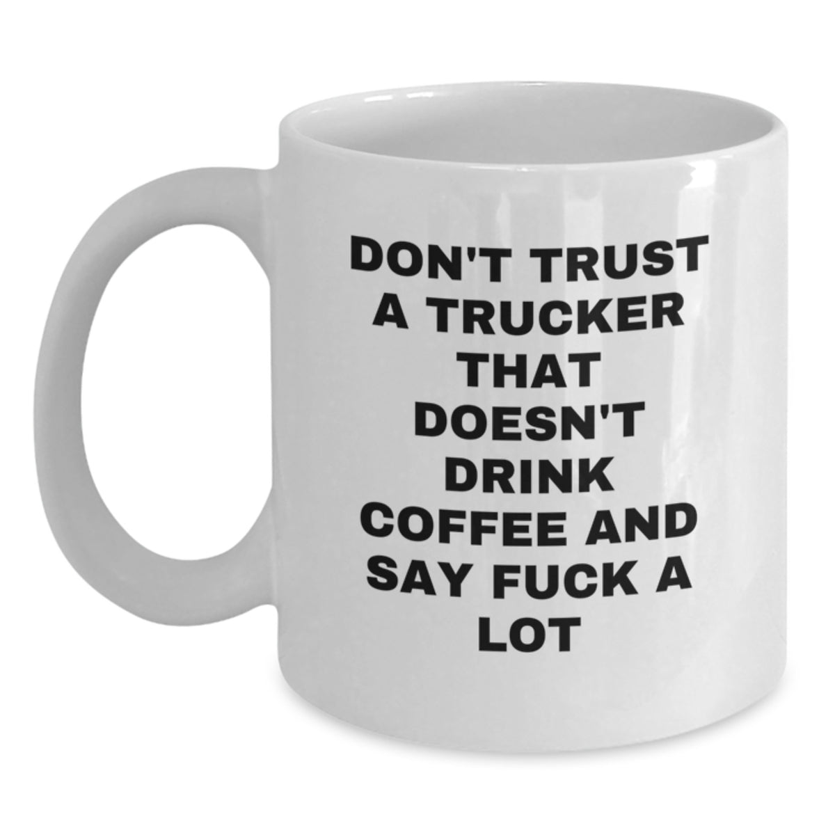 Christmas Gift for Her - Trucker Coffee Mug with a Bold, Unfiltered - Main