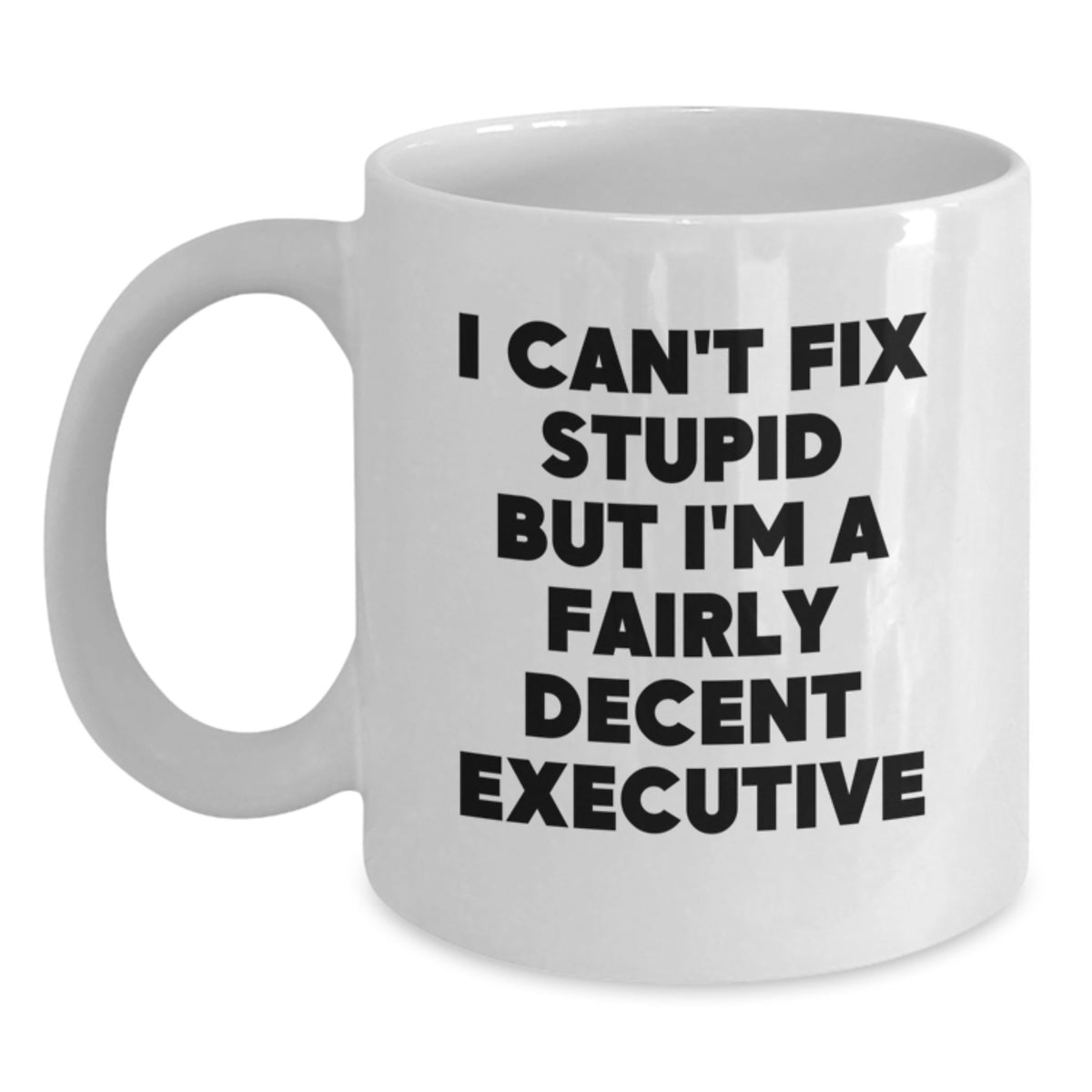 Executive Gift for Him Witty Quote Mug - A Decent Executive Keepsake - Main