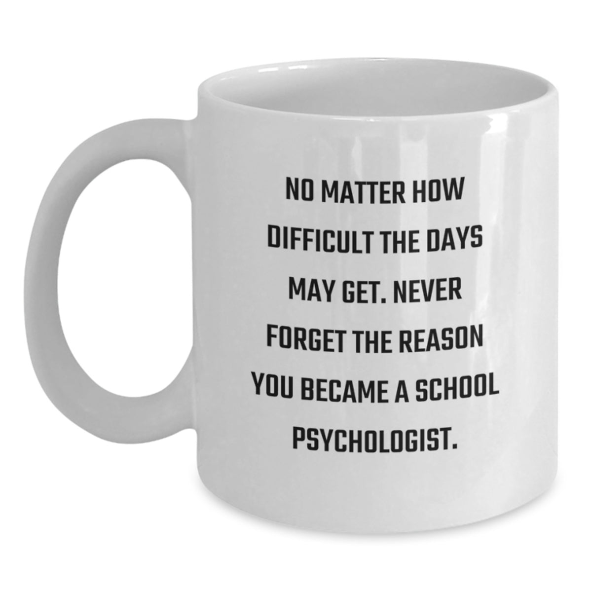 Christmas Gift for School Psychologist Thoughtful Reminder Mug - Main