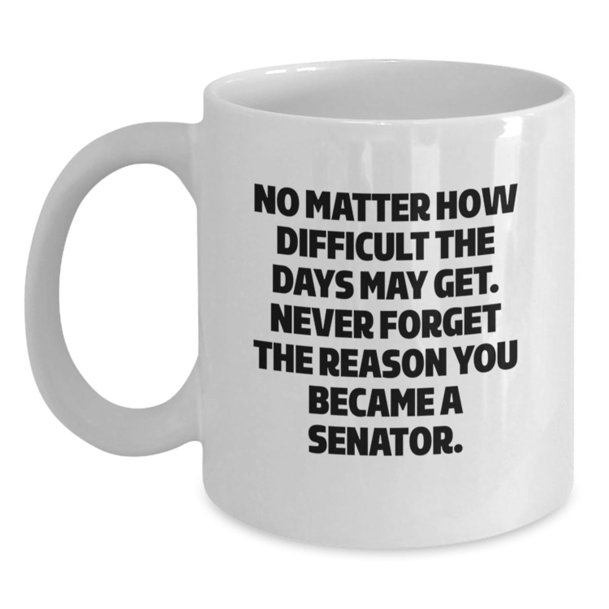 Christmas Gift for Her - Senator Present with Motivational Saying - Main