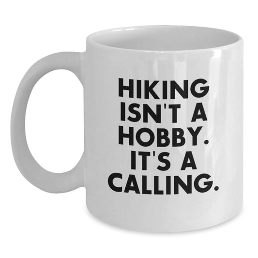 Funny Hiking Gifts for Men, Inspirational Hiking White Coffee Mug, Gifts from Friends for Hiking Lovers, Christmas Unique Presents for Hiking Enthusiasts - Main