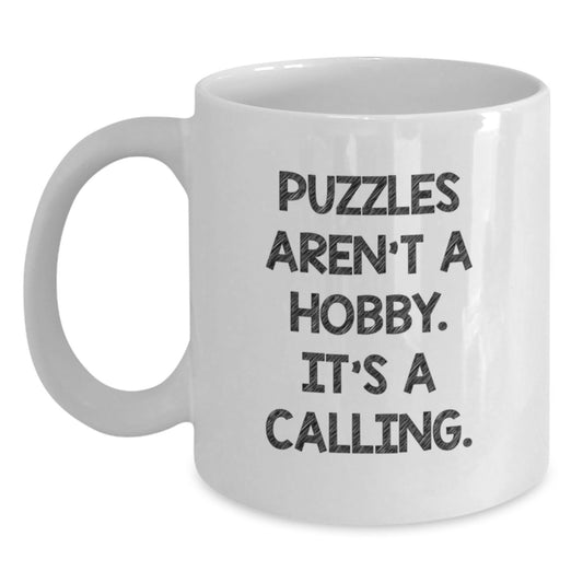 Puzzles Aren't A Hobby Gifts from Friends for Puzzles Lovers, White Coffee Mug for Graduation Unique Gifts - Main