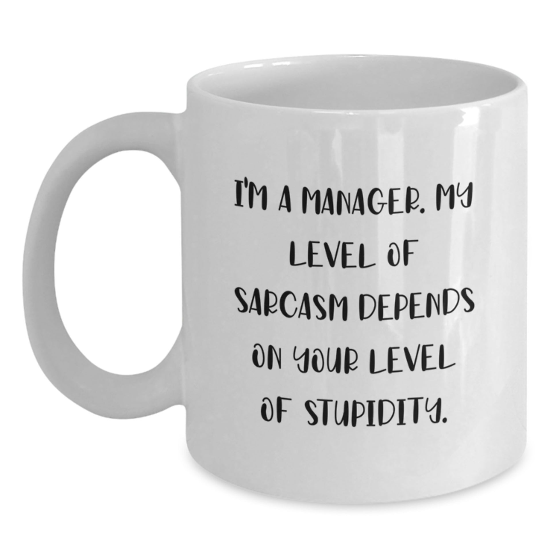 Funny Sarcasm Manager White Coffee Mug Gifts for Coworkers, Christmas Unique Presents from Friends - Main