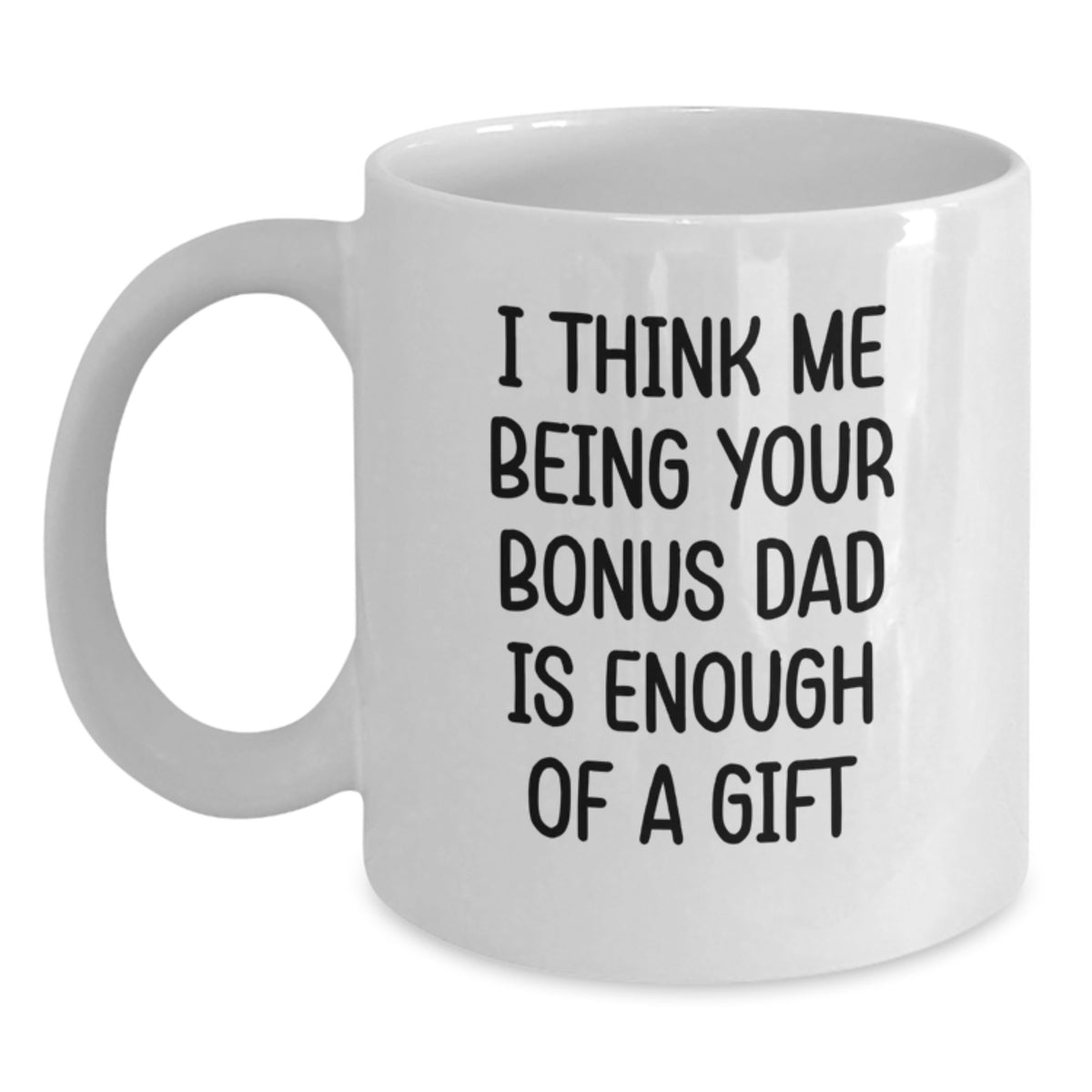 Funny Bonus Dad Gifts from Men to Bonus Dad, 11oz or 15oz White Coffee Mug for Graduation Unique Gifts - Main