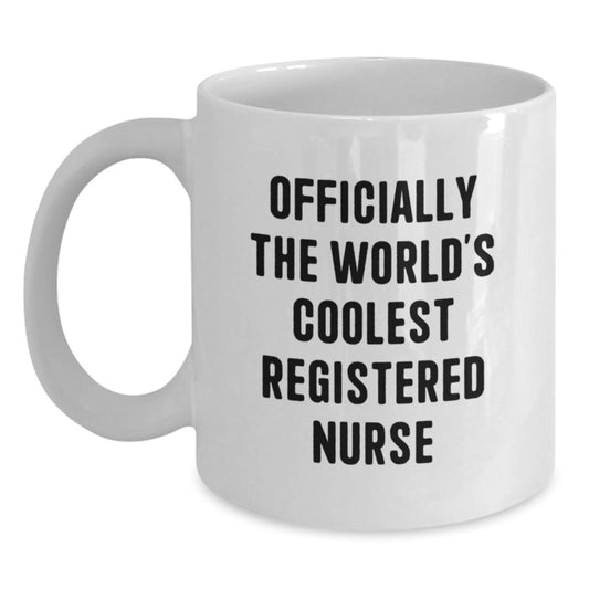 Funny Registered Nurse Gifts from Friends - Officially The World's Coolest Registered Nurse White Coffee Mug - 11oz or 15oz Ceramic Mug for Christmas - Main