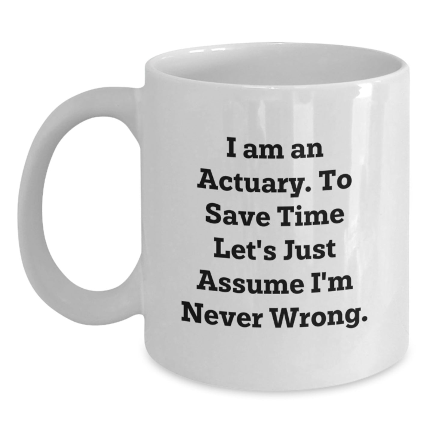 Funny Actuary Gifts for Graduation, White Coffee Mugs from Friends, Perfect for Actuary Men - Main