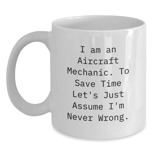 Aircraft Mechanic Humor Funny White Coffee Mug Gifts from Men Friends for Christmas - Main