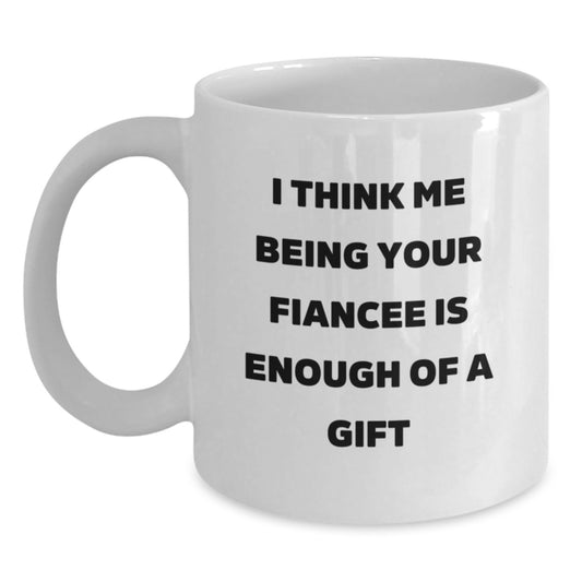 Funny Fiancee Gifts for Him, Unique Father's Day Unique Gifts from Men to Fiancee, White Coffee Mug - Main