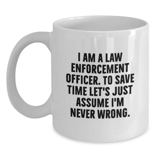 Funny Law Enforcement Officer Gifts for Men, Gifts from Family, Unique White Coffee Mugs for Law Enforcement Officer, Graduation Unique Gifts for Law Enforcement Officer - Main