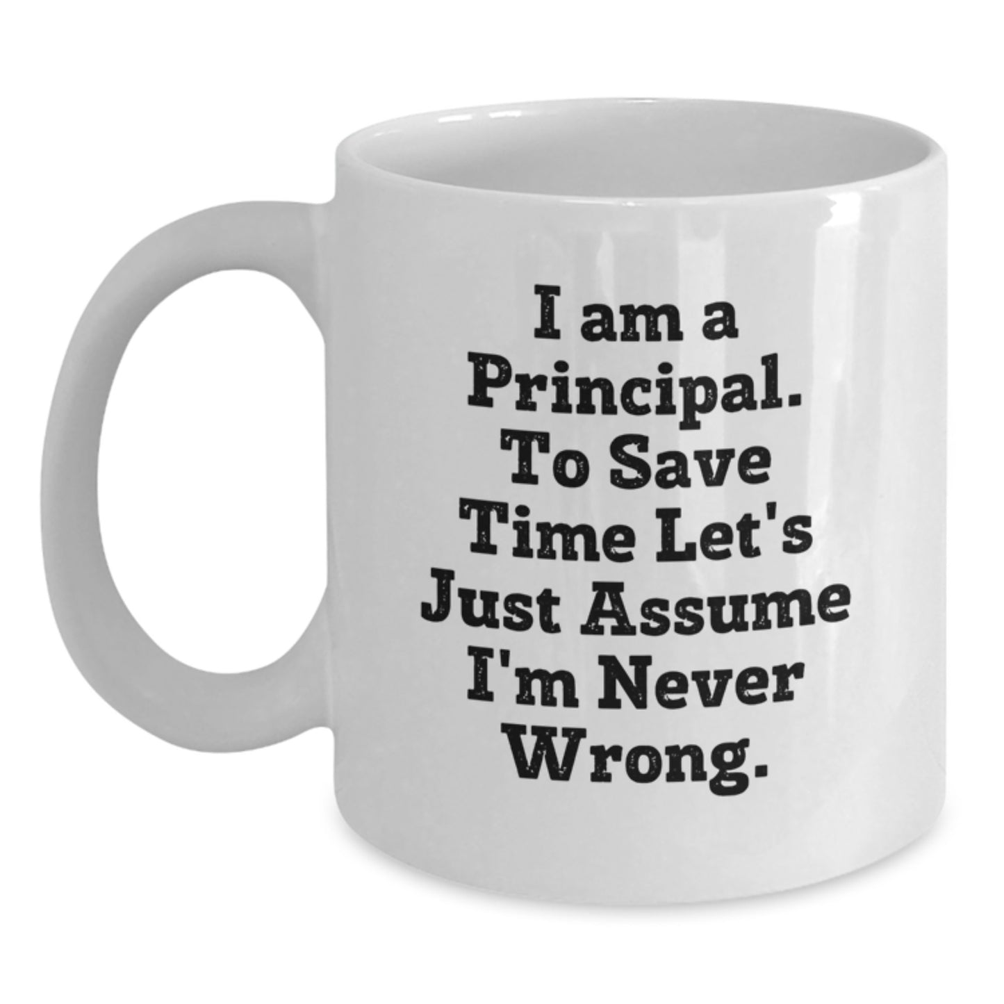 Funny Principal White Coffee Mug Gifts from Men for Principal Men Christmas Unique Gifts - Main