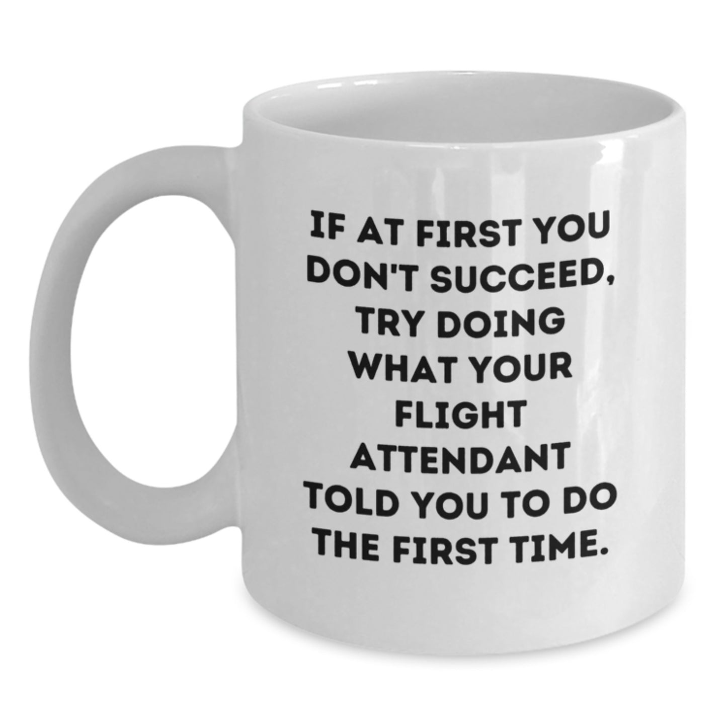 Funny Flight Attendant White Coffee Mug Gifts from Friends for Graduation Unique Celebration - Main