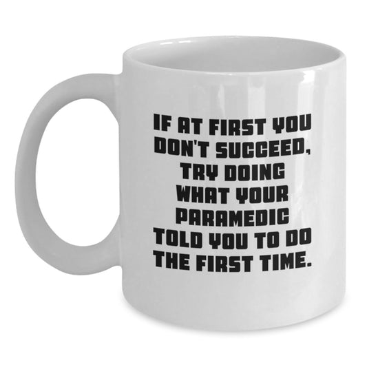 Funny Rescue Worker Gifts from Men - White Coffee Mug with Quote - Valentine's Unique Gifts for Rescue Worker Friends - Main