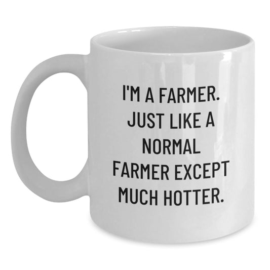 Funny Farmer Gifts - Gifts from Friends for the Hot Farmer in Your Life - White Coffee Mug - Main