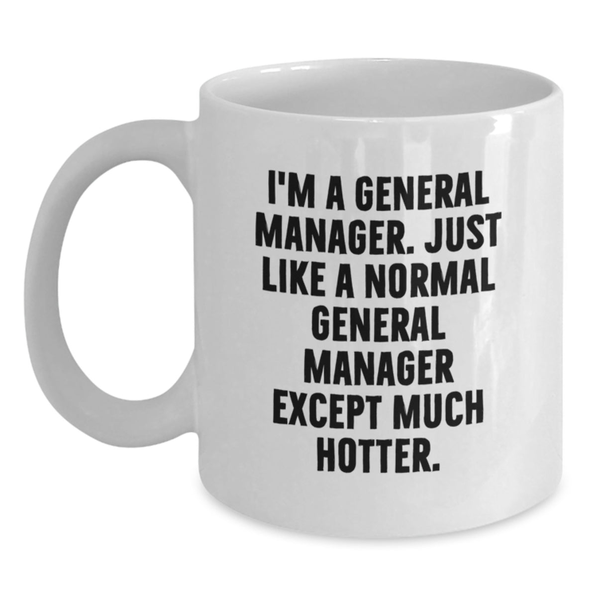 Funny Gifts for General Manager, White Coffee Mugs with General Manager Quote, Unique Valentine's Gifts for Men from Loved Ones - Main