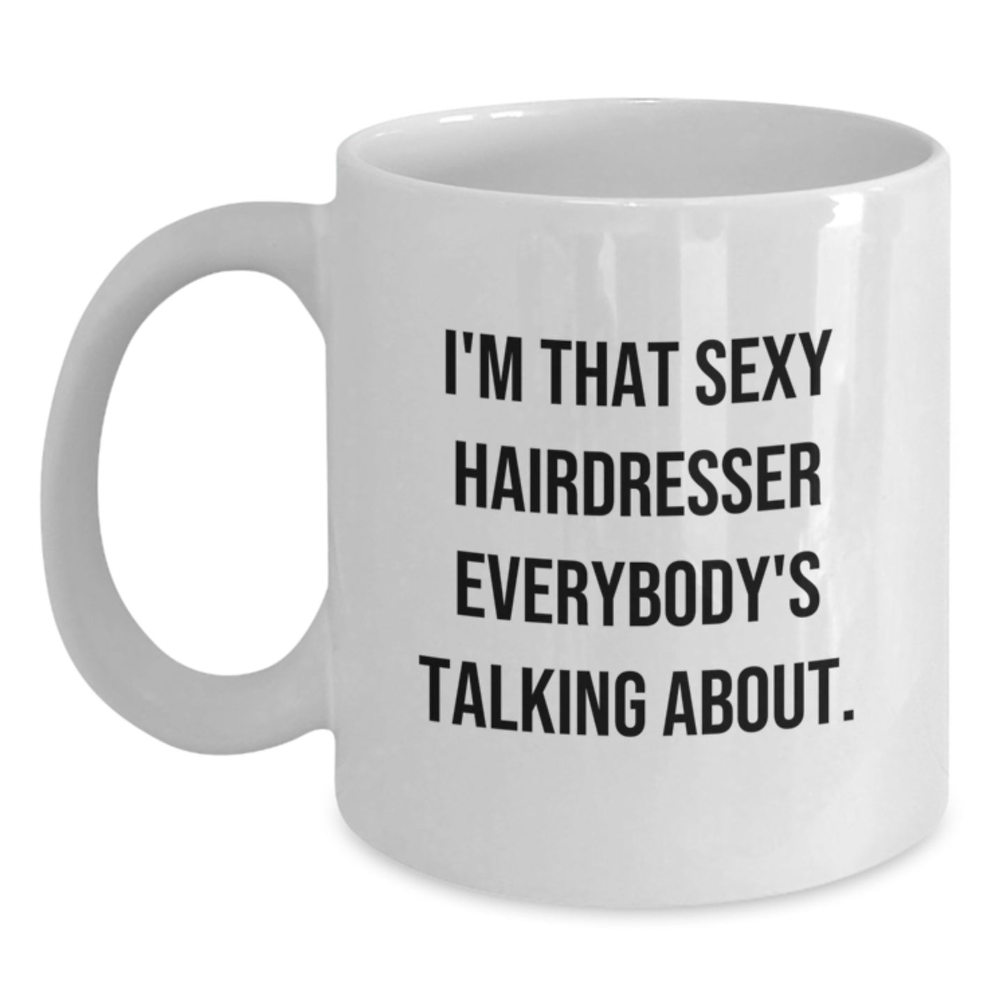 Funny Hairdresser Gifts from Friends to Hairdresser Birthday Unique Mugs Everyone's Talking About - Main