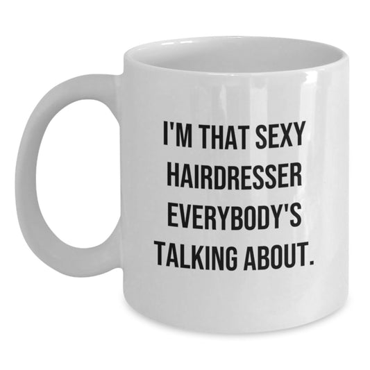Funny Hairdresser Gifts from Friends to Hairdresser Birthday Unique Mugs Everyone's Talking About - Main