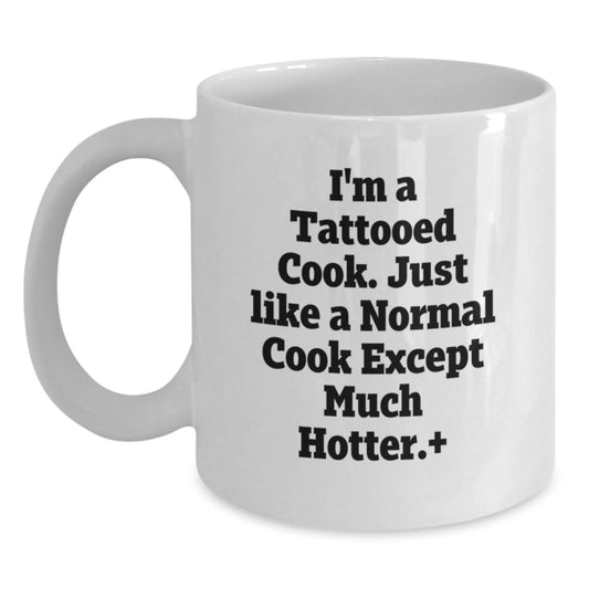 Funny Cook Gifts from Men to Cook, White Coffee Mug for Birthday, I'm A Tattooed Cook - Main