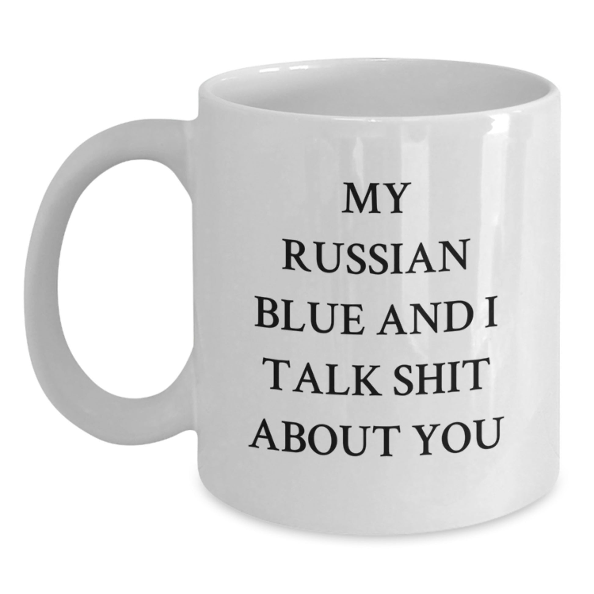 Funny Russian Blue Cat Gifts from Mom for Mom Unique Russian Blue Cat Lover White Coffee Mug - Main