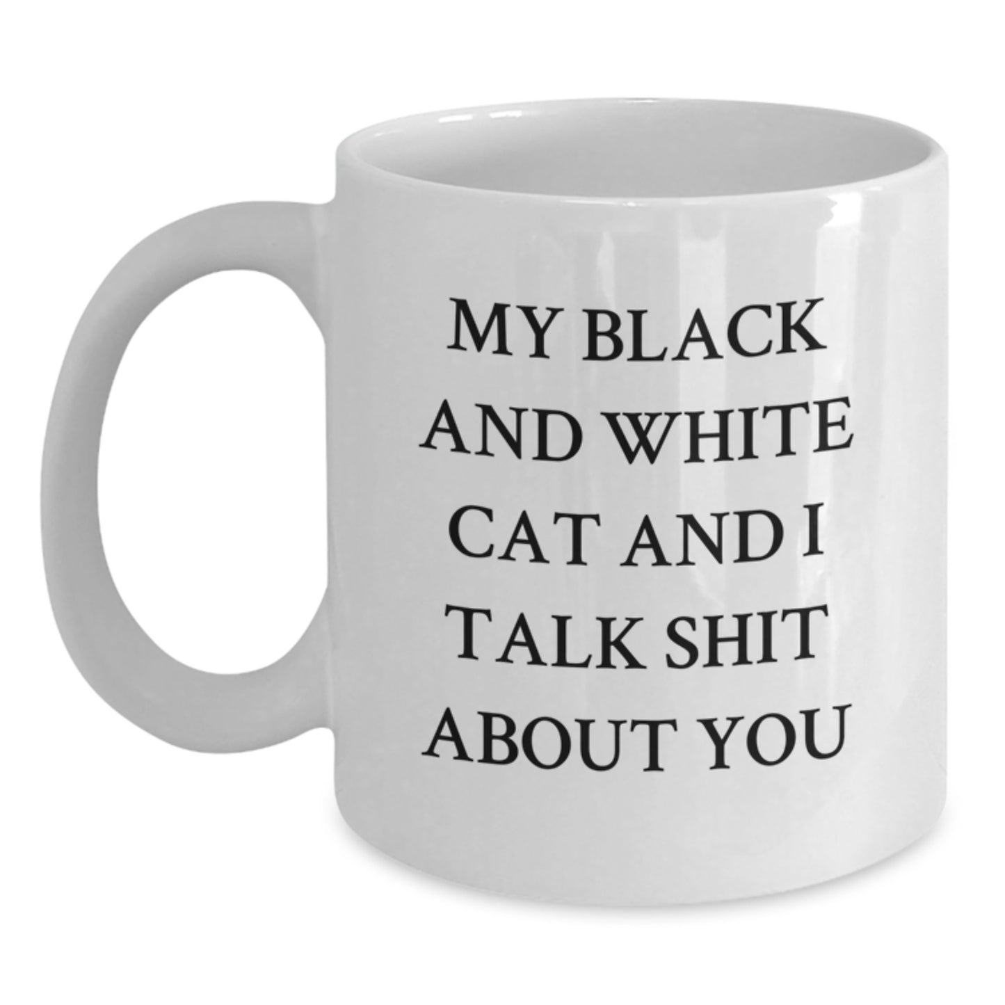 Funny Black and White Cat Birthday Unique Gifts - White Coffee Mug for Cat Lover Friends Family from Men Women - Main