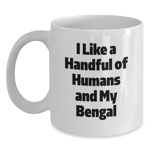 Bengal Cat Lovers Gifts from Friends to Family, Funny Quote White Coffee Mug, 11oz or 15oz, Graduation Unique Gifts - Main