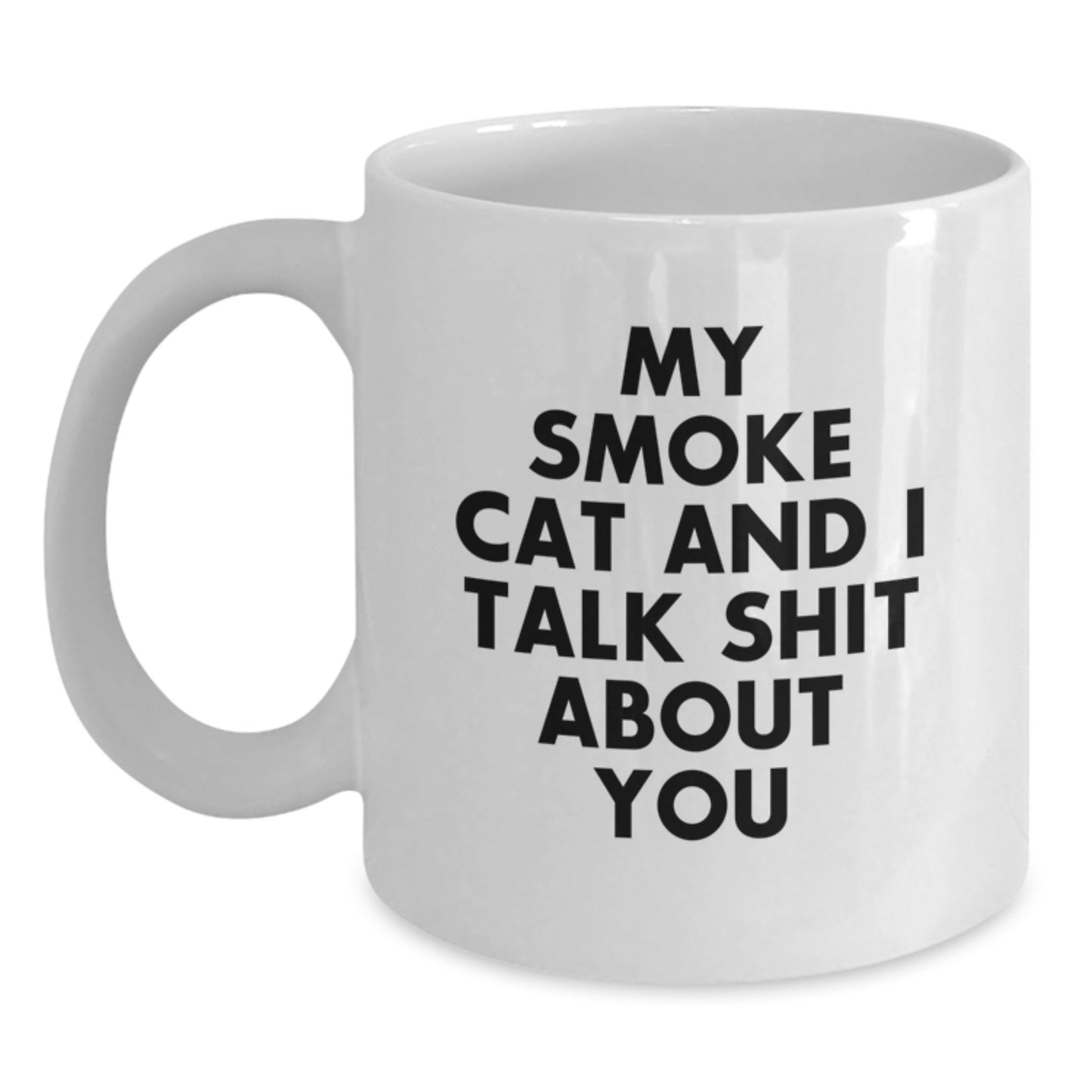 Funny Smoke Cat White Coffee Mug, Unique Christmas Unique Gifts from Friends to Family with a Sarcastic Quote, White Ceramic Mug Perfect for Office or Home - Main