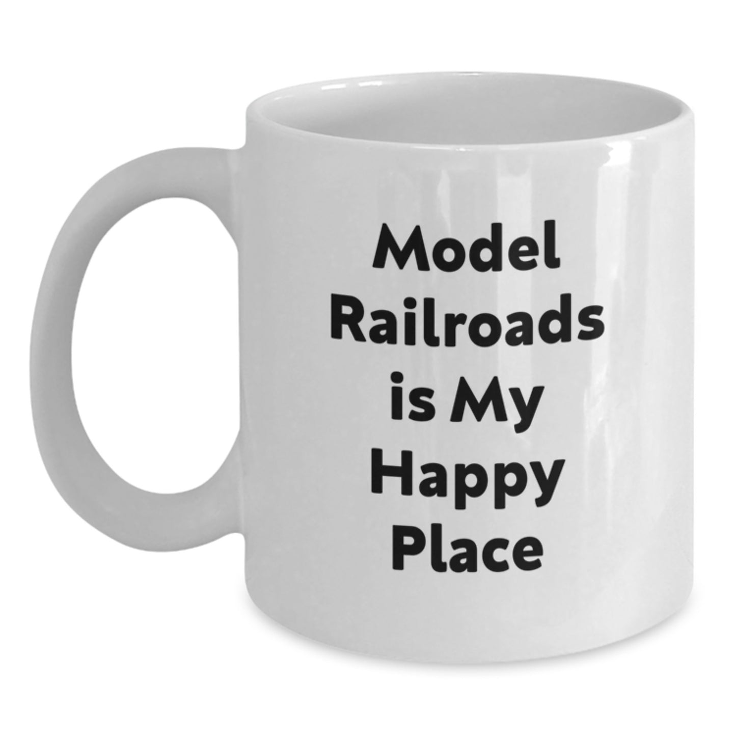 Funny Model Railroads Gifts from Men to Friends, White Coffee Mug - 'Model Railroads Is My Happy Place', Christmas Unique Presents - Main