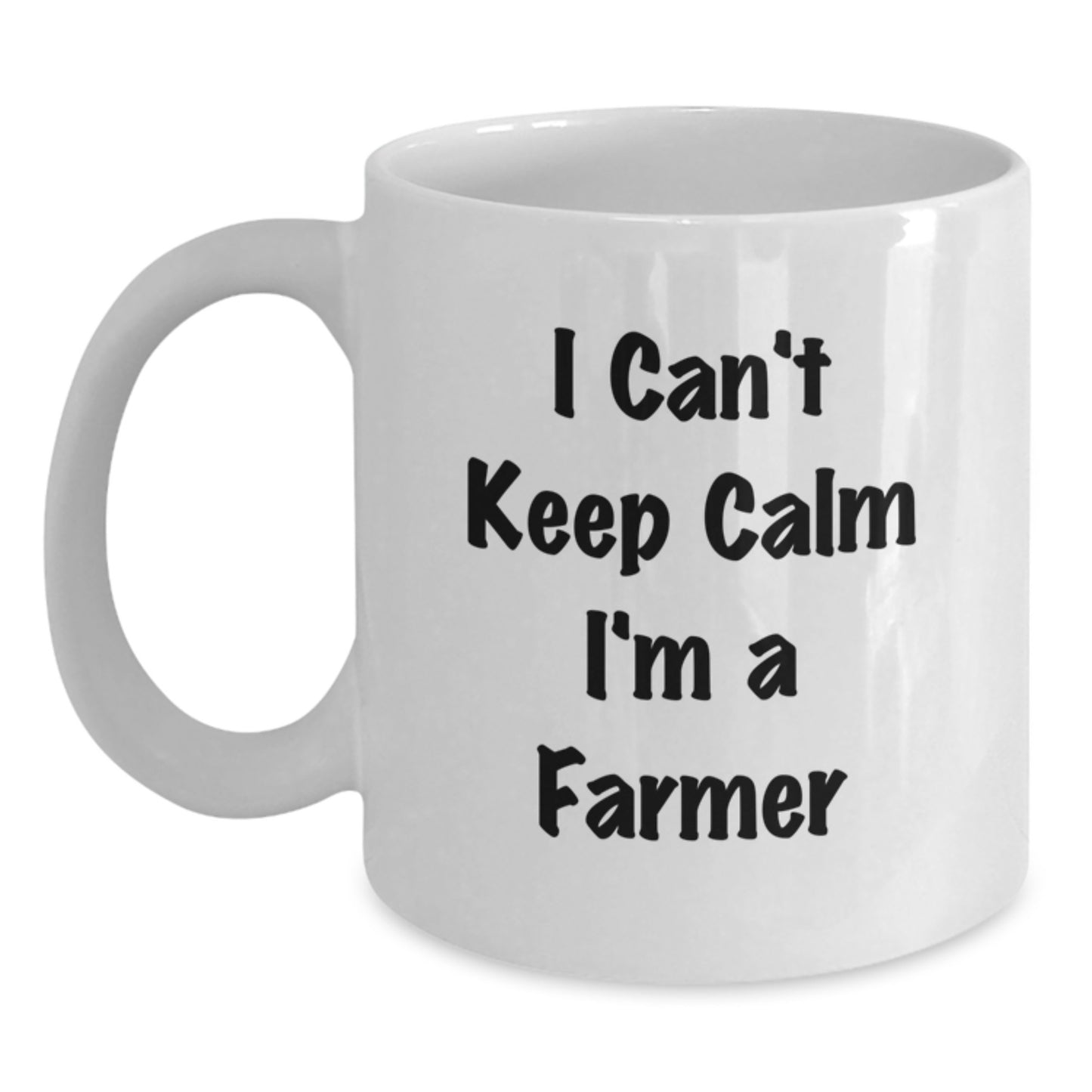 Funny Farmer Gifts from Friends - 'I Can't Keep Calm I'm A Farmer' White Coffee Mug for Christmas Unique Gifts - Main
