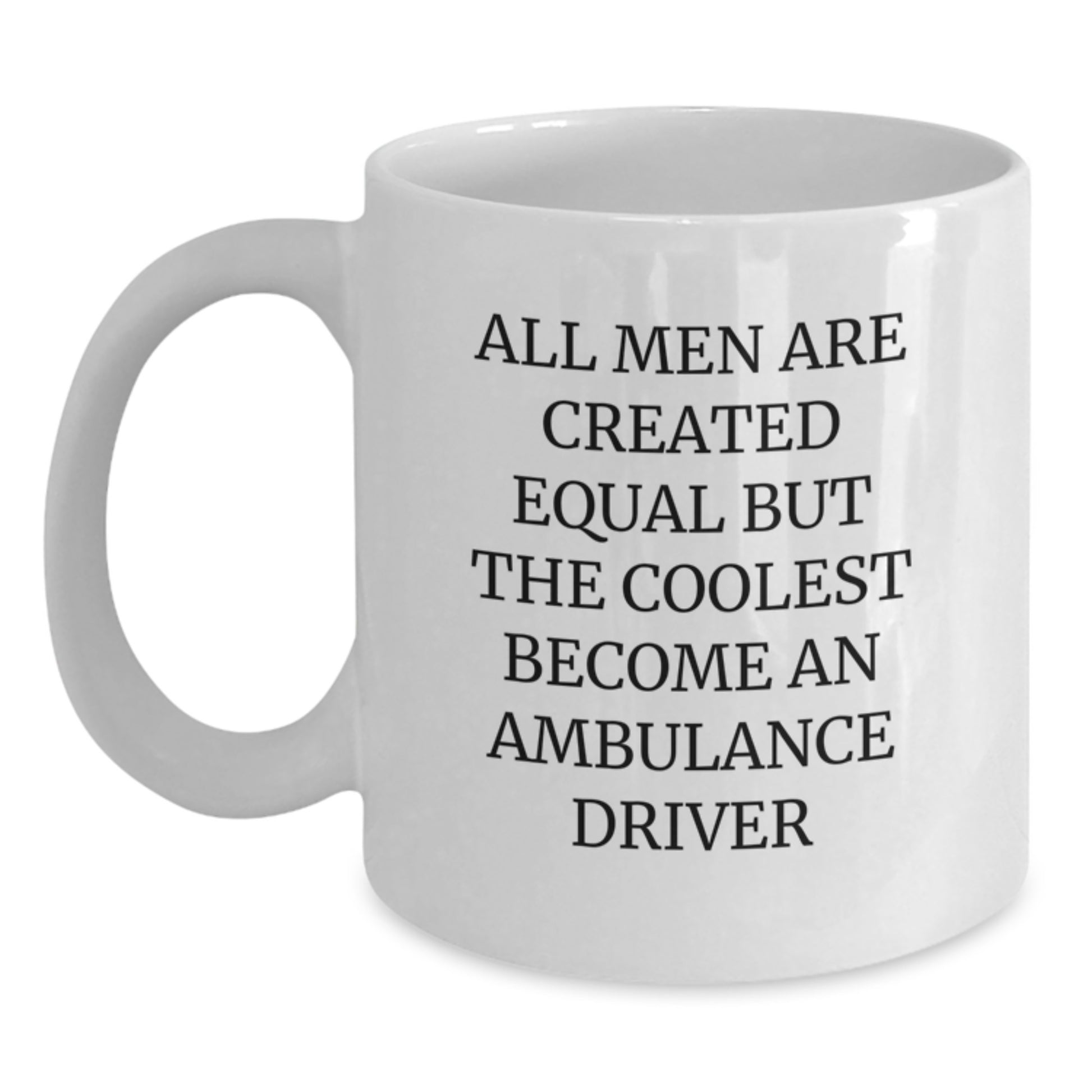 Birthday Gift Present for Her Ambulance Driver Mug with Humorous Quote - Main