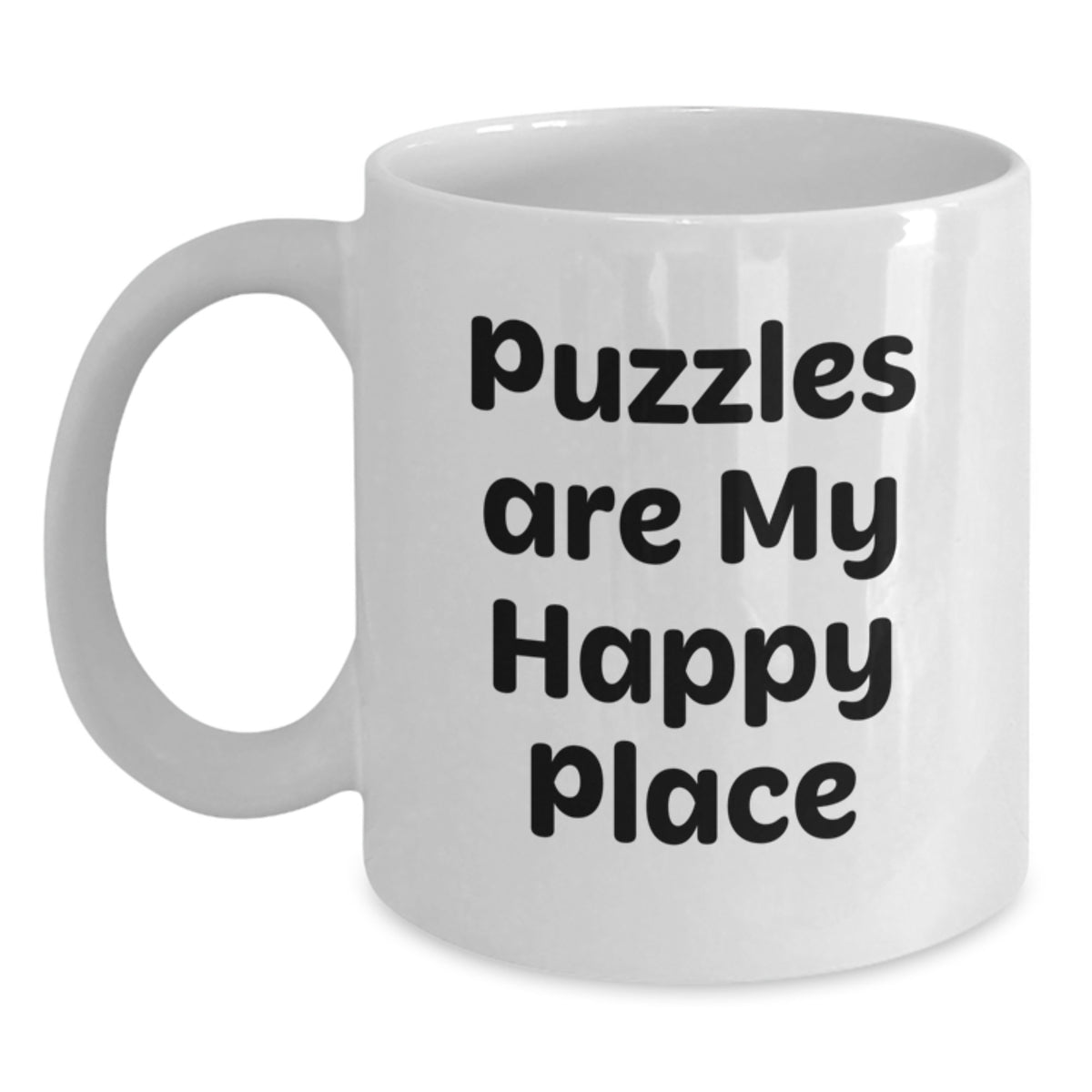 Puzzles Are My Happy Place Funny Quote Gifts for Women from Family, Puzzles Enthusiast Birthday Unique Gifts White Coffee Mug, 11oz or 15oz Ceramic, Microwave and Dishwasher Safe - Main