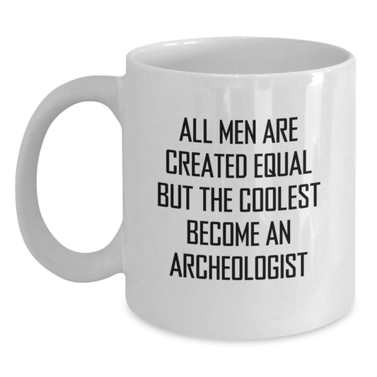 Funny Archeologist Gifts for Men Valentine's Unique White Coffee Mugs from Friends - Main