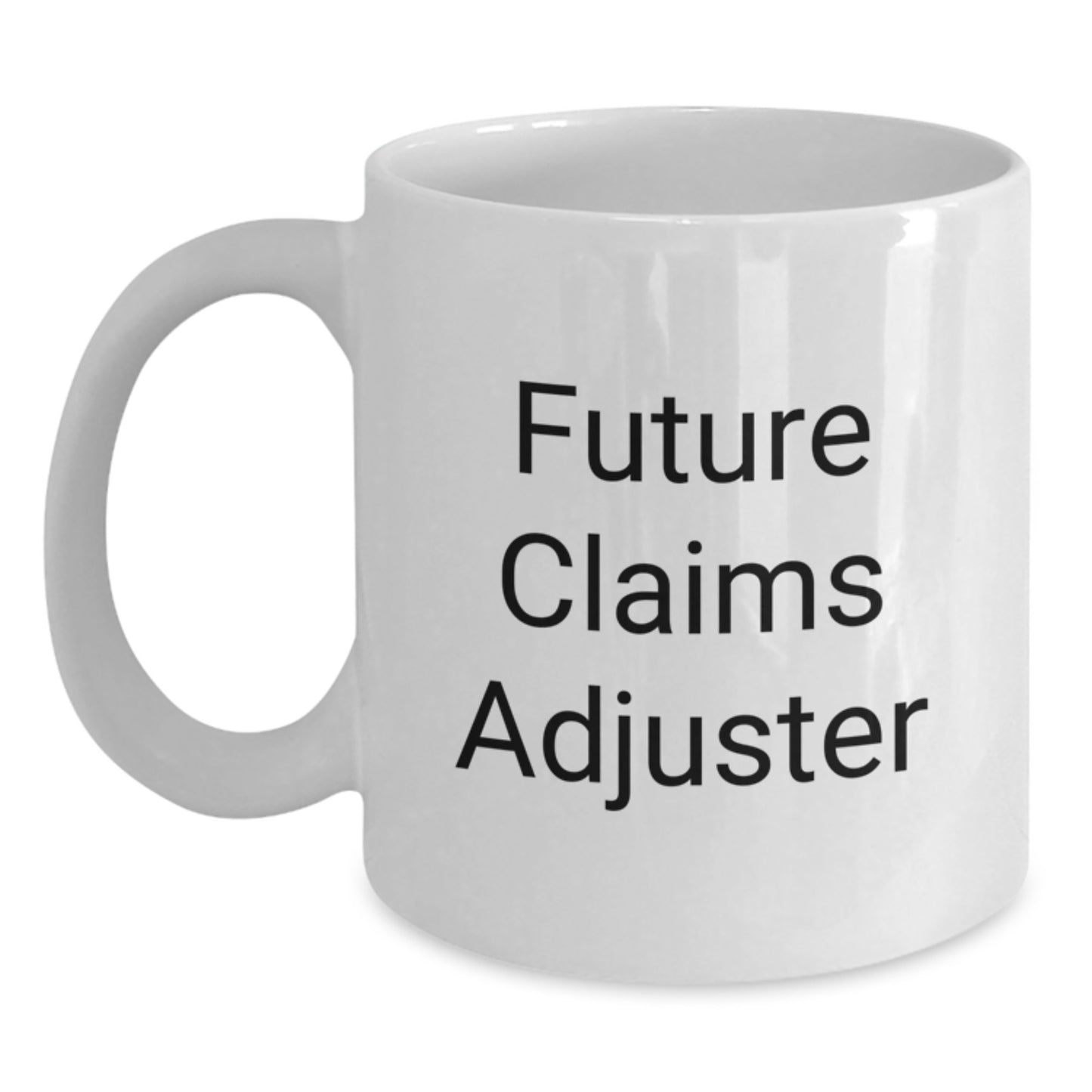 Funny Claims Adjuster Gifts for Men, White Coffee Mugs for Friends from Future Claims Adjuster, Holiday Unique Gifts - Main