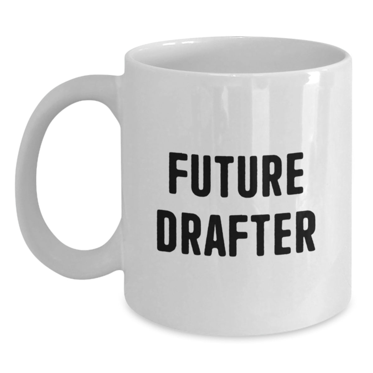 Funny Future Drafter Gifts from Friends - Birthday Unique White Coffee Mug with I'm a Future Drafter Quote - Perfect for Drafter Enthusiasts - Main