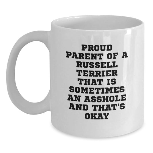 Funny Gifts from Proud Parents of Russell Terrier Dogs for Graduation Unique Gifts, White Coffee Mug with Russell Terrier Dog Quote - 11oz or 15oz Capacity - Main