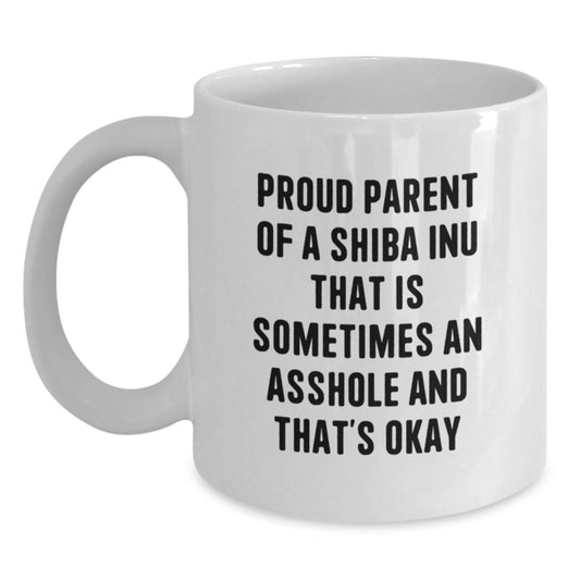 Funny Shiba Inu Dog Gifts from Friends - White Coffee Mug for Proud Parents - 'Sometimes an Asshole' - Main