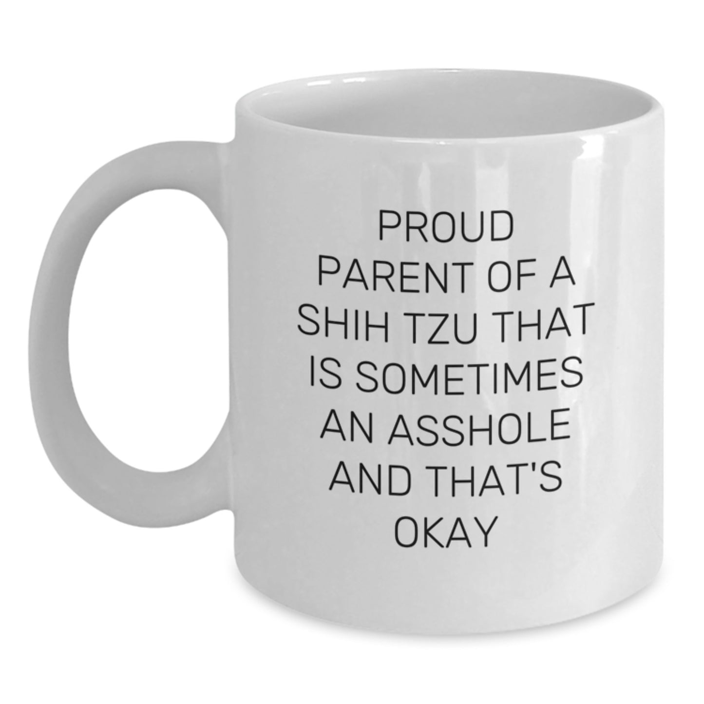 Birthday Gift for Her Shih Tzu Mug Present Proud Parent Of A Shih Tzu - Main