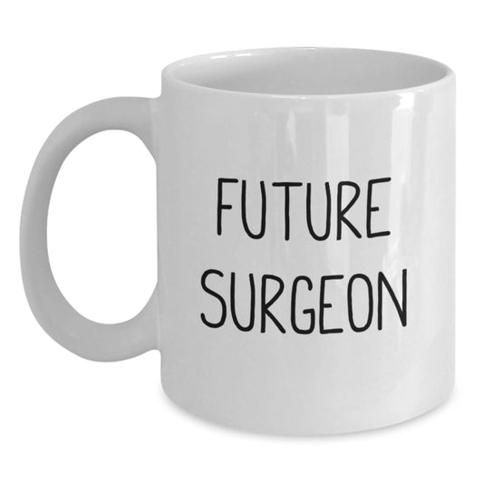 Funny Future Surgeon White Coffee Mug Gifts from Friends to Birthday Surgeon - Main