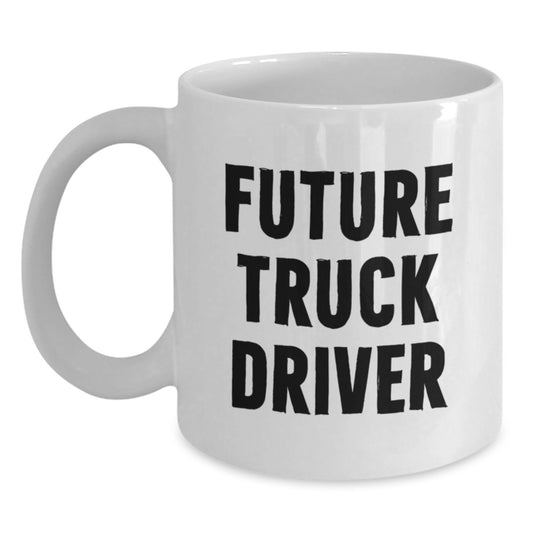 Funny Gift for Future Truck Driver, Birthday Unique Presents for Him, White Coffee Mug for Men - Main