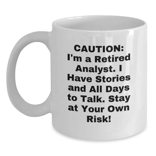 Funny Analyst White Coffee Mug, Gifts from Friends to Analyst, Stay At Your Own Risk!, Birthday Unique Gifts for Men, Women, Coworkers, Family - Main